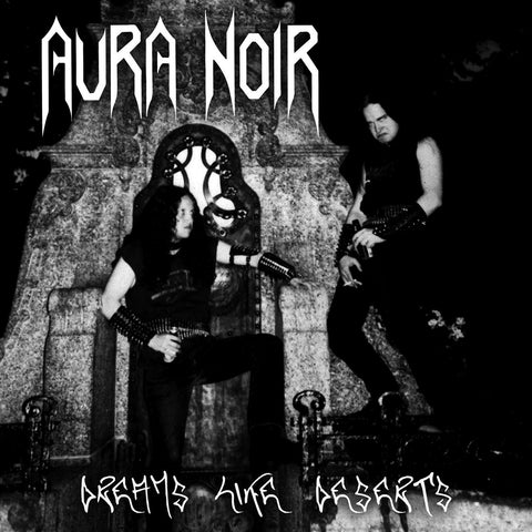 Aura Noir - Dreams Like Deserts CD
