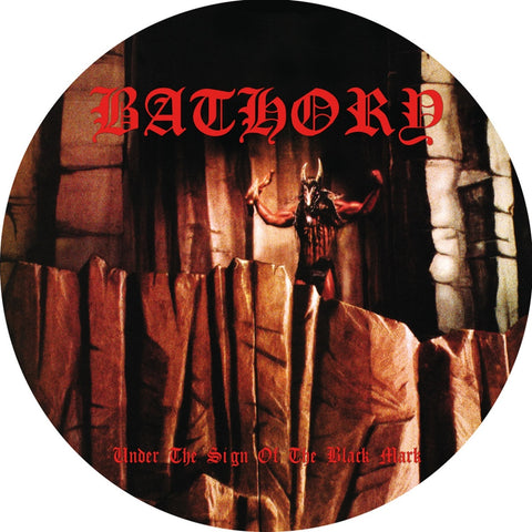 Bathory - Under The Sign Of The Black Mark VINYL 12" PICTURE DISC