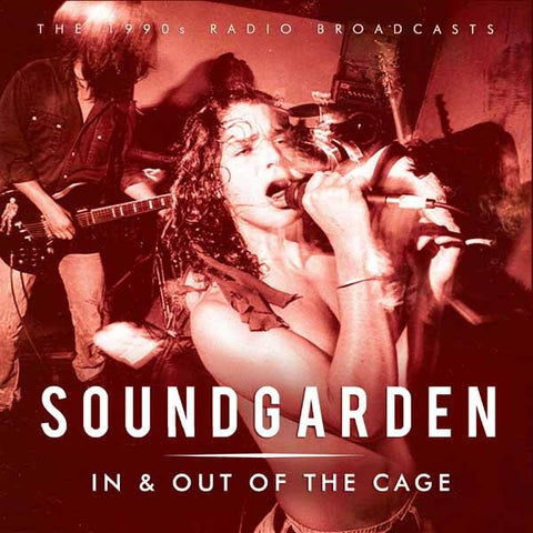 Soundgarden - In & Out Of The Cage CD