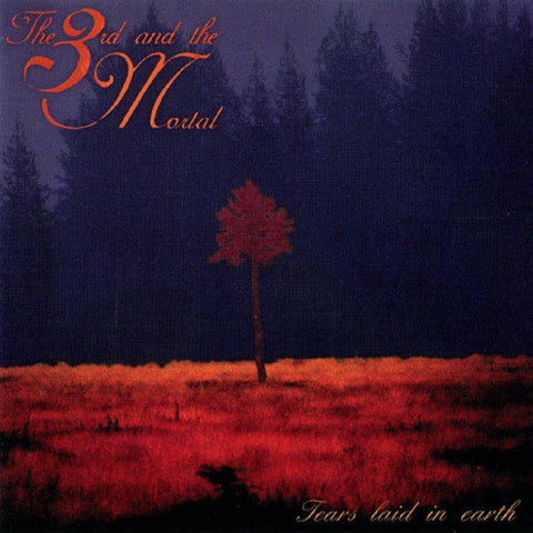 The 3rd And The Mortal - Tears Laid In Earth CD