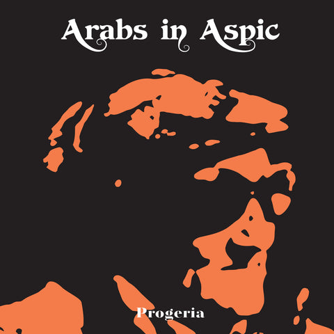 Arabs In Aspic - Progeria VINYL 12"