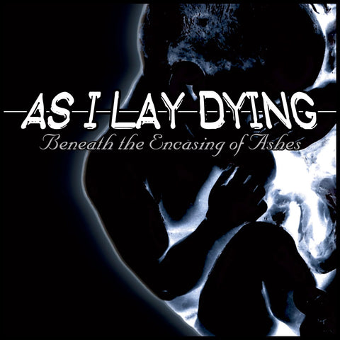 As I Lay Dying - Beneath The Encasing Of Ashes CD