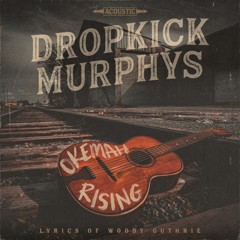 Dropkick Murphys - Okemah Rising CD DIGIPACK