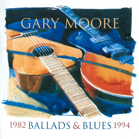 Gary Moore - Ballads & Blues 1982 - 1994 CD