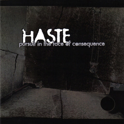 Haste - Pursuit In The Face Of Consequence CD