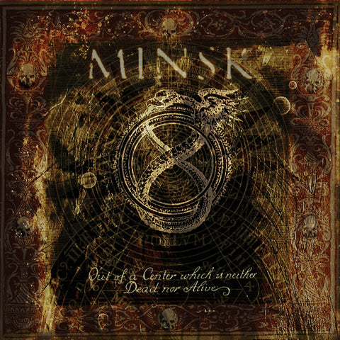 Minsk - Out Of A Center Which Is Neither Dead Nor Alive CD