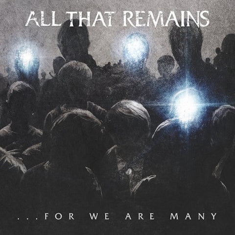 All That Remains - ...For We Are Many CD