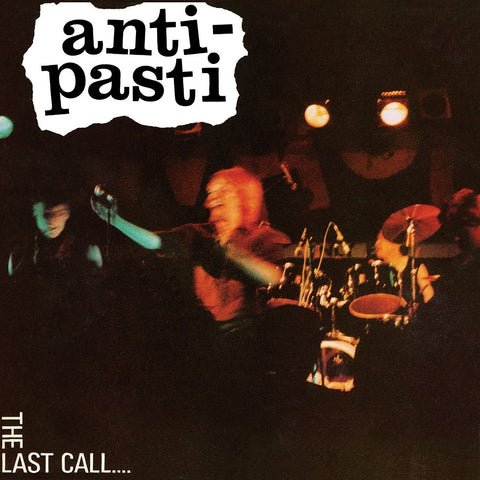 Anti-Pasti - The Last Call VINYL DOUBLE 12"
