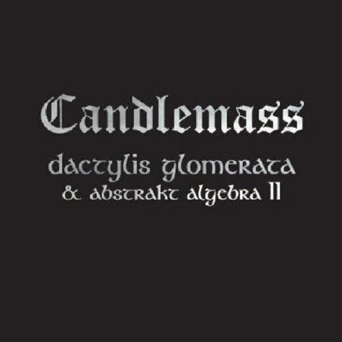Candlemass - Dactylis Glomerata & Abstrakt Algebra II CD DOUBLE