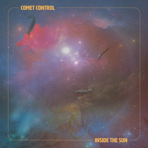 Comet Control - Inside The Sun CD DIGIPACK