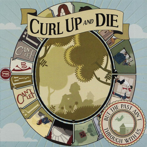 Curl Up And Die - But The Past Ain’t Through With Us CD