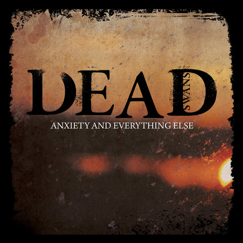 Dead Swans - Anxiety And Everything Else CD DIGISLEEVE
