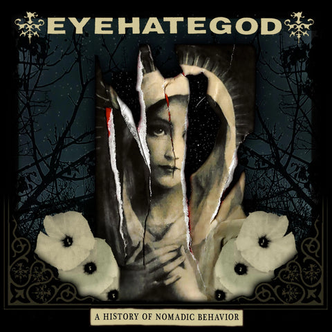EyeHateGod - A History Of Nomadic Behavior CD DIGIPACK