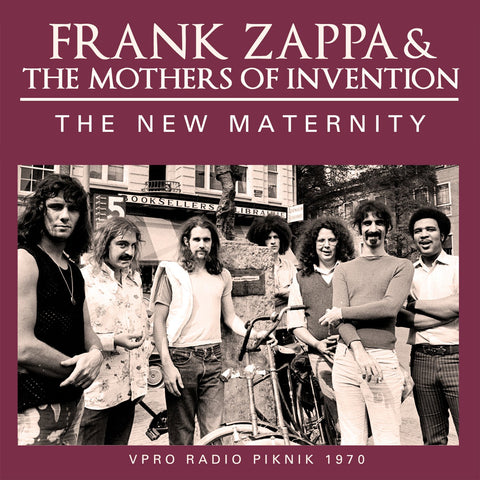 Frank Zappa - The New Maternity (VPRO Radio Piknik 1970) CD