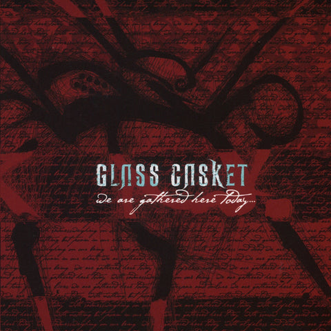 Glass Casket - We Are Gathered Here Today... CD