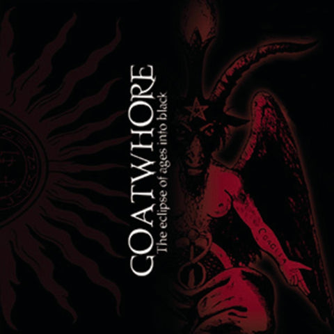 Goatwhore - The Eclipse Of Ages Into Black CD