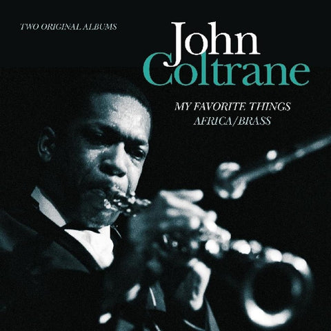 John Coltrane - Two Original Albums: My Favorite Things & Africa/Brass CD