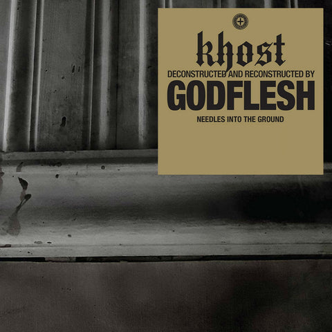 Khost [Deconstructed And Reconstructed By] Godflesh - Needles Into The Ground CD