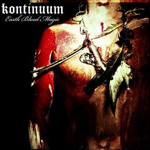Kontinuum - Earth Blood Magic CD