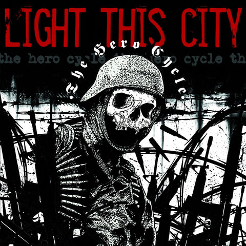 Light This City - The Hero Cycle CD