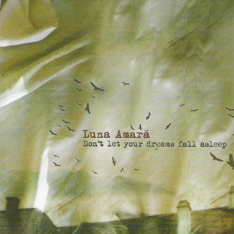 Luna Amară - Don't Let Your Dreams Fall Asleep CD DIGISLEEVE