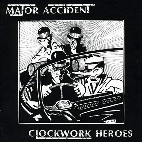 Major Accident - Clockwork Heroes CD