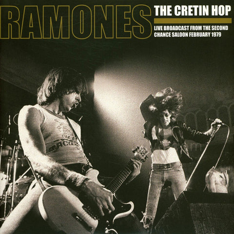 Ramones - The Cretin Hop: Live Broadcast From The Second Chance Saloon February 1979 VINYL DOUBLE 12"