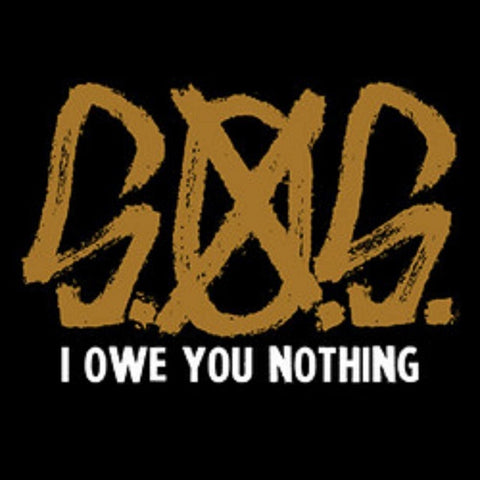 S.O.S. - I Owe You Nothing CD