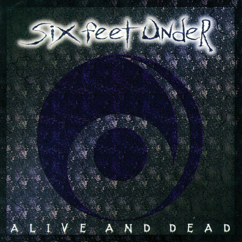 Six Feet Under - Alive And Dead CD