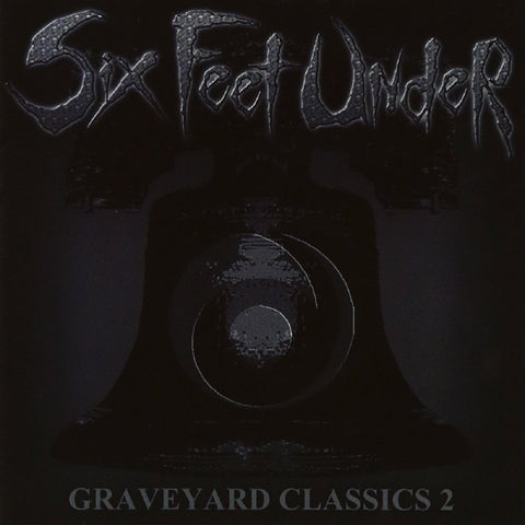 Six Feet Under - Graveyard Classics 2 CD