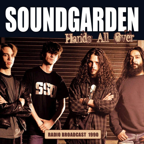 Soundgarden - Hands All Over: Radio Broadcast 1990 CD