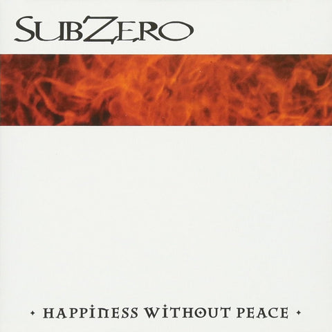 SubZero - Happiness Without Peace CD