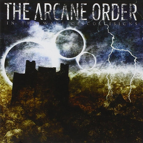 The Arcane Order - In The Wake Of Collisions CD