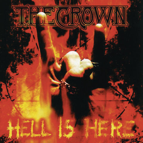 The Crown - Hell Is Here CD