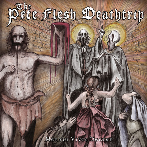 The Pete Flesh Deathtrip - Mortui Vivos Docent CD