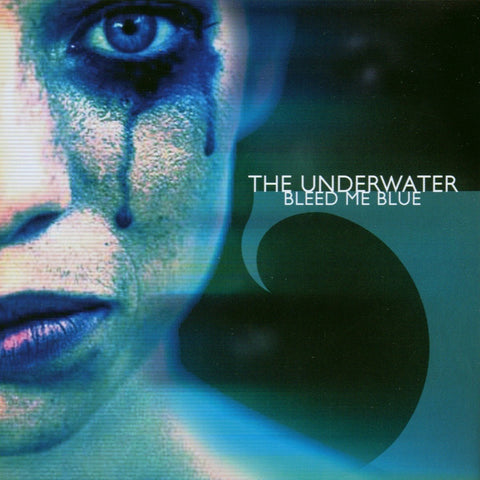 The Underwater - Bleed Me Blue CD