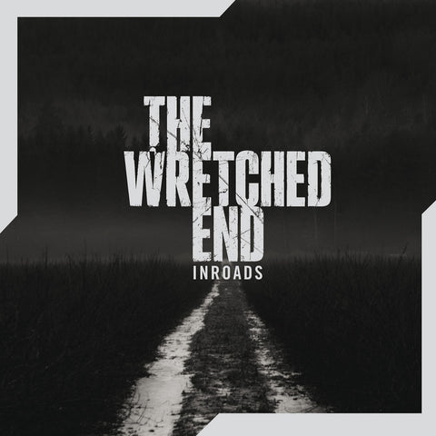 The Wretched End - Inroads CD