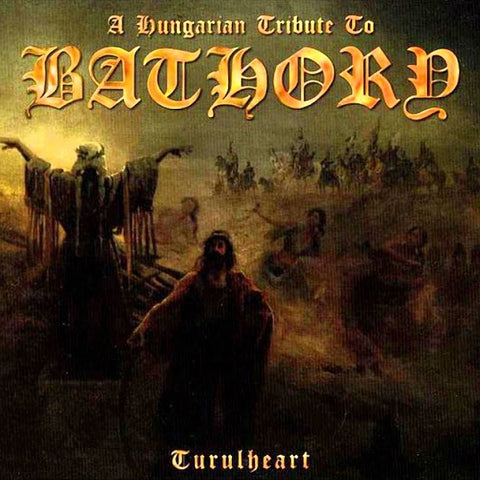 Various Artists - A Hungarian Tribute To Bathory: Turulheart CD DIGIPACK