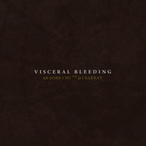 Visceral Bleeding - Absorbing The Disarray CD