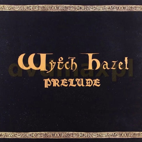 Wytch Hazel - Prelude CD